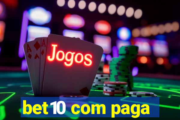 bet10 com paga